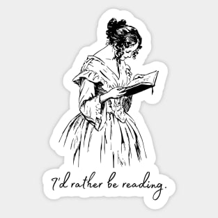 I'd rather be reading... Sticker